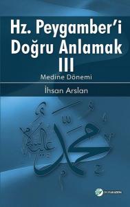 Hz.Peygamber'i Doğru Anlamak 3