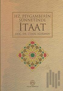 Hz. Peygamberin Sünnetinde İtaat