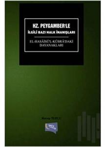 Hz. Peygamber'le İlgili Bazı Halk İnanışları