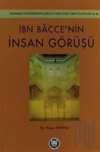 İbn Bacce’nin İnsan Görüşü