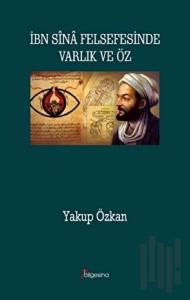 İbn Sina Felsefesinde Varlık ve Öz