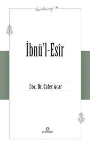İbnü’l-Esir (Öncülerimiz-31)