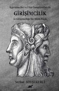 İçgirişimciler ve Fikir Şampiyonları ile Girişimcilik ve Girişimciliğe İki Yönlü Başlık
