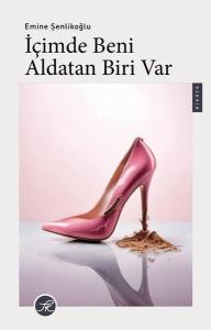 İçimde Beni Aldatan Biri Var