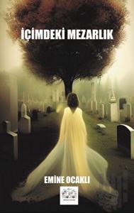 İçimdeki Mezarlık