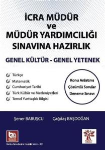 İcra Müdür ve Müdür Yardımcılığı Sınavına Hazırlık - Genel Kültür Genel Yetenek