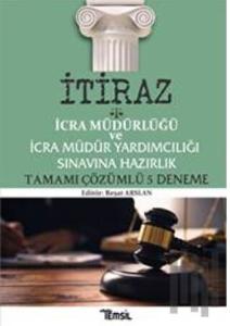 İcra Müdürlüğü Ve İcra Müdür Yardımcılığı Sınavına Hazırlık Tamamı Çözümlü 5 Deneme