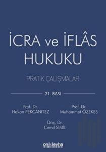İcra ve İflas Hukuku Pratik Çalışmalar