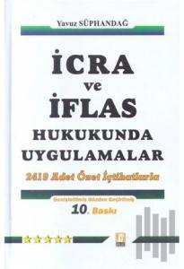 İcra ve İflas Hukukunda Uygulamalar