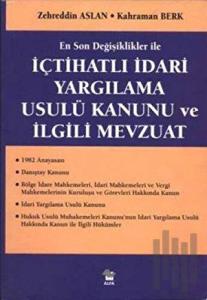 İçtihatlı İdari Yargılama Usulü Kanunu ve İlgili Mevzuat