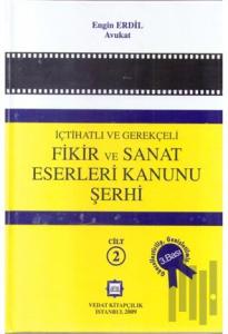 İçtihatlı ve Gerekçeli Fikir ve Sanat Eserleri Kanunu Şerhi (2 Cilt Takım) (Ciltli)