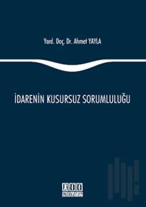 İdarenin Kusursuz Sorumluluğu