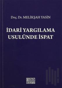 İdari Yargılama Usulünde İspat