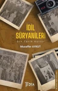 İdil Süryanileri - Din Tarih Kültür