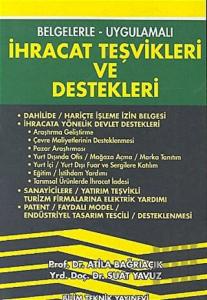 İhracat Teşvikleri ve Destekleri Belgelerle - Uygulamalı