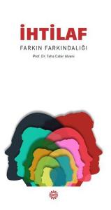 İhtilaf  Farkın Farkındalığı
