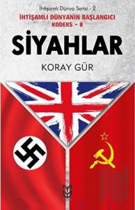 Siyahlar - İhtişamlı Dünyanın Başlangıcı Kodeks B - İhtişamlı Dünya Serisi 2