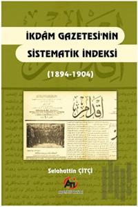 İkdam Gazetesi'nin Sistematik Endeksi (1894 - 1904)
