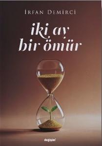 İki Ay Bir Ömür