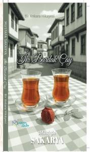 İki Bardak Çay - Bir Ankara Hikayesi