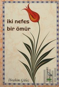 İki Nefes Bir Ömür