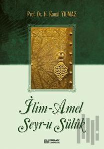 İlim - Amel Seyr-u Süluk