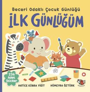 İlk Günlüğüm - Beceri Odaklı Çocuk Günlüğü
