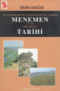 İlk İskanlardan Yunan İşgaline Kadar Menemen ya da Tarhaniyat Tarihi