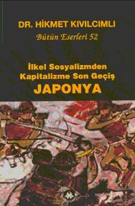 İlkel Sosyalizmden Kapitalizme Son Geçiş Japonya - Bütün Eserleri 52