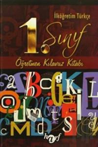 İlköğretim 1. Sınıf Türkçe Öğretmen Kılavuz Kitabı