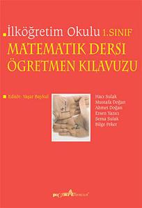 İlköğretim Okulu 1. Sınıf Matematik Dersi Öğretmen Kılavuzu
