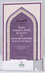 İmam Hasan b. Ziyad El-Lu'lui ve İmam Muhammed b. Şuca' Es-Selci