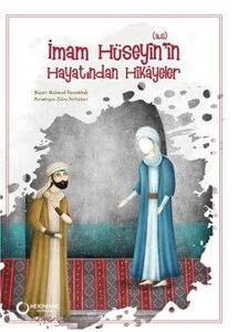 İmam Hüseyin'in (a.s.) Hayatından Hikayeler