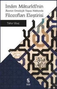 İmam Maturidi'nin Alemin Ontolojik Yapısı Hakkında Filozofların Eleştirisi