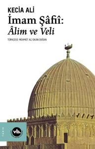 İmam Şafii : Alim ve Veli