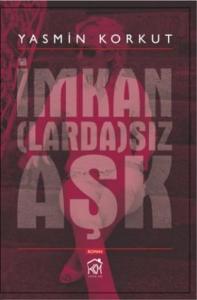 İmkan(larda)sız Aşk