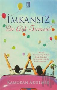İmkansız Bir Aşk Serüveni!