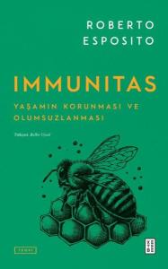 Immunitas - Yaşamın Korunması ve Olumsuzlanması
