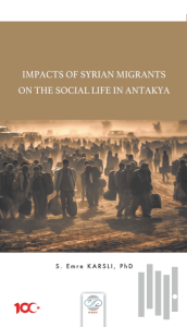 Impacts Of Syrian Migrants On The Social Life In Antakya