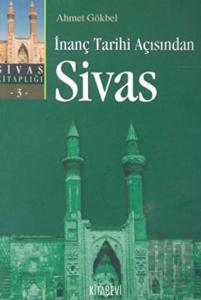 İnanç Tarihi Açısından Sivas