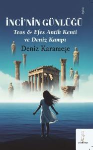 İnci'nin Günlüğü - Teos & Efes Antik Kenti ve Deniz Kampı