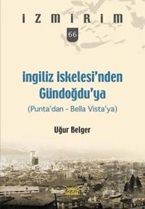 İngiliz İskelesi’nden Gündoğdu’ya