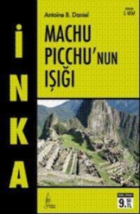 İnka 3 - Machu Picchu'nun Işığı
