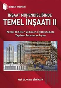 İnşaat Mühendisliğinde Temel İnşaatı 2