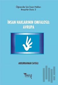 İnsan Haklarının Omfalosu: Avrupa