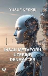 İnsan Metaforu Üzerine Denemeler