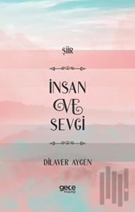 İnsan ve Sevgi