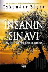 İnsanın Sınavı - Fıtrattan Mahşere İnsanlık Serüveni