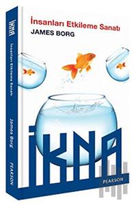 İnsanları Etkileme Sanatı - İkna