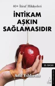 İntikam Aşkın Sağlamasıdır-40+ İtiraf Hikayeleri